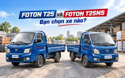 Foton T25 và Foton T25NS bạn chọn xe nào?